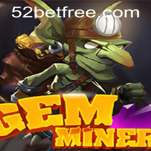 Unveiling the Captivating World of GemMiner: An Intriguing Adventure with 52bet