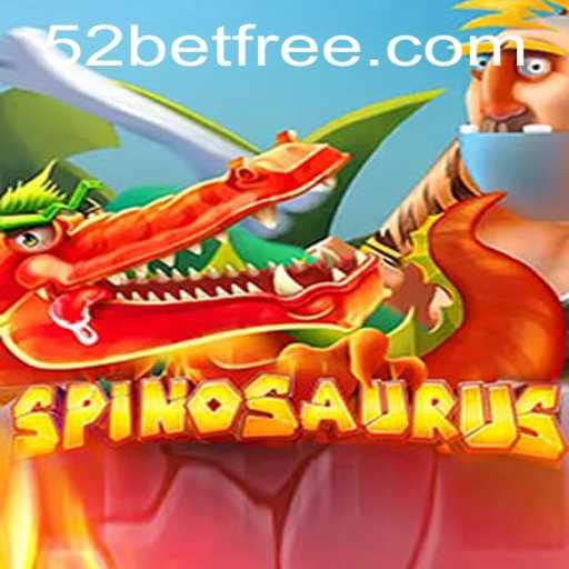 Unveiling the Thrilling World of Spinosaurus: A 52bet Gaming Experience